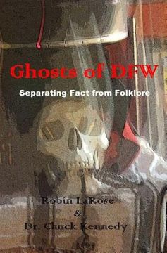 portada Ghosts of DFW: Separating Fact from Folklore (en Inglés)