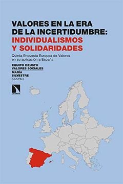 portada Valores en la era de la Incertidumbre: Individualismos y Solidaridades: Quinta Encuesta Europea de Valores en su Aplicación a España (in Spanish)
