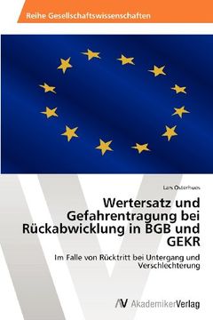 portada Wertersatz und Gefahrentragung bei Rückabwicklung in BGB und GEKR