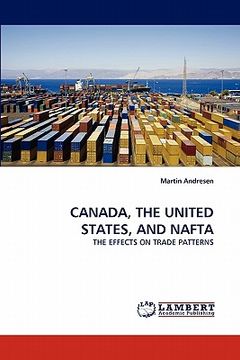 portada canada, the united states, and nafta (en Inglés)