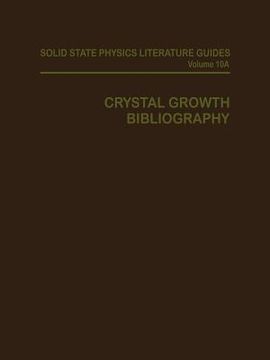 portada Crystal Growth Bibliography: Part A: Bibliography