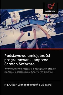 portada Podstawowe umiejętności programowania poprzez Scratch Software (en Polaco)