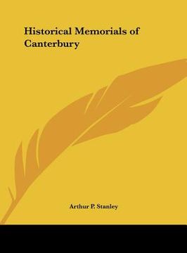 portada historical memorials of canterbury (en Inglés)