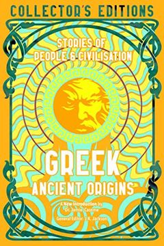 portada Greek Ancient Origins: Stories of People & Civilisation (Flame Tree Collector'S Editions) (en Inglés)