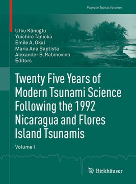 portada Twenty Five Years of Modern Tsunami Science Following the 1992 Nicaragua and Flores Island Tsunamis. Volume I (en Inglés)