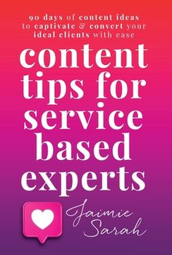 portada Content Tips For Service Based Experts (en Inglés)