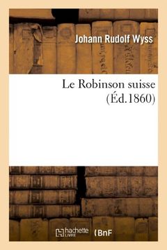 portada Le Robinson Suisse (Litterature) (French Edition)