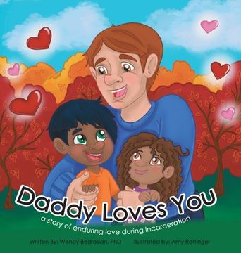 portada Daddy Loves You: : a story of enduring love during incarceration (in English)