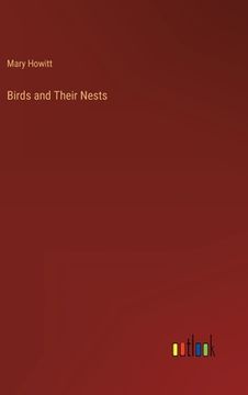 portada Birds and Their Nests (en Inglés)