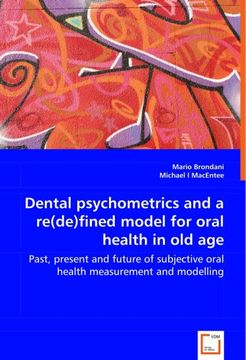 dental psychometrics and a re(de)fined model for oral health in old age
