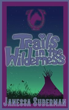 portada Trails in the Wilderness: Book 2 of the Summer Trails Series: Volume 2
