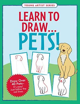 portada Learn to Draw Pets! (Easy Step-By-Step Drawing Guide) 