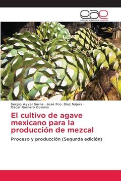 portada El Cultivo de Agave Mexicano Para la Producción de Mezcal (in Spanish)