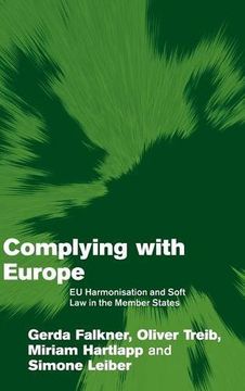 portada Complying With Europe Hardback: Eu Harmonisation and Soft law in the Member States (Themes in European Governance) (en Inglés)