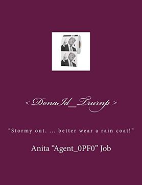 portada < Donaid_Trurnp >: "Stormy Out. Better Wear a Rain Coat! "S (in English)