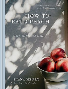 portada How to eat a peach: Menus, stories and places (en Inglés)