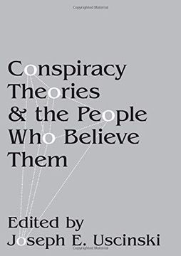 portada Conspiracy Theories and the People who Believe Them (en Inglés)