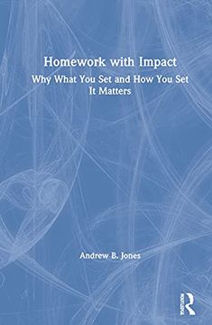 portada Homework With Impact: Why What you set and how you set it Matters (in English)