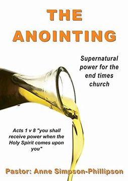 portada The Anointing: Supernatural power for the end times church