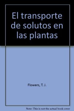 portada El transporte de solutos en las plantas (in Spanish)