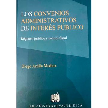 portada LOS CONVENIOS ADMINISTRATIVOS DE INTERÉS PUBLICO RÉGIMEN JURÍDICO Y CONTROL FISCAL