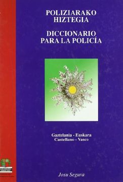 portada Diccionario Para la Policia: Gaztelania - Euskara; Castellano - v (in Spanish)