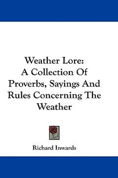 portada weather lore: a collection of proverbs, sayings and rules concerning the weather