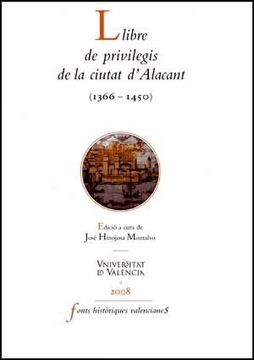 portada Llibre de privilegis de la ciutat d'Alacant (1366 -1450) (Fonts Històriques Valencianes)