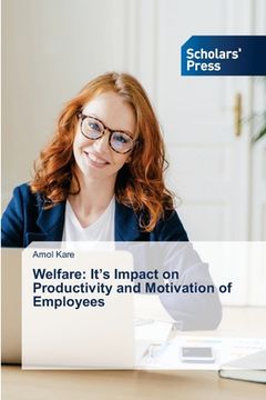 portada Welfare: It's Impact on Productivity and Motivation of Employees (en Inglés)