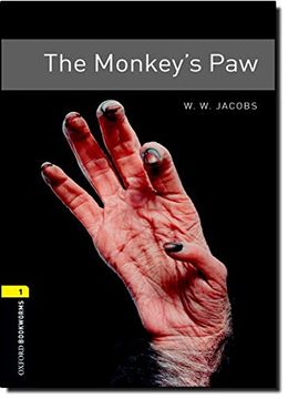 portada Oxford Bookworms Library: Level 1: The Monkey's Paw: 400 Headwords (Oxford Bookworms Elt) (en Inglés)