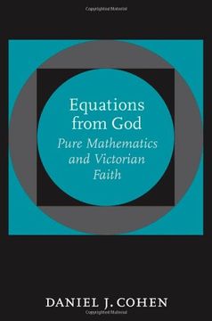 portada Equations From God: Pure Mathematics and Victorian Faith (Johns Hopkins Studies in the History of Mathematics) (en Inglés)