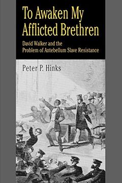 portada To Awaken my Afflicted Brethren: David Walker and the Problem of Antebellum Slave Resistance (in English)