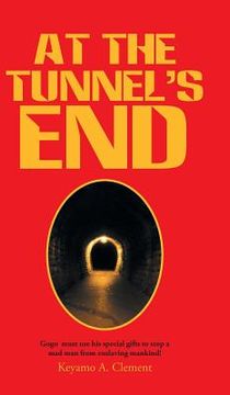portada At The Tunnel's End (en Inglés)