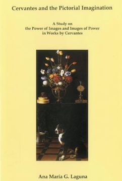 portada Cervantes and the Pictorial Imagination: A Study on the Power of Images and Images of Power in Works by Cervantes