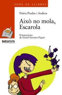portada Això no Mola, Escarola (Llibres Infantils i Juvenils - Sopa de Llibres. Sèrie Taronja) (en Catalá)
