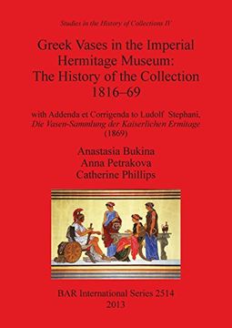 portada Greek Vases in the Imperial Hermitage Museum:History of the Collection 1816-69 (BAR International Series)