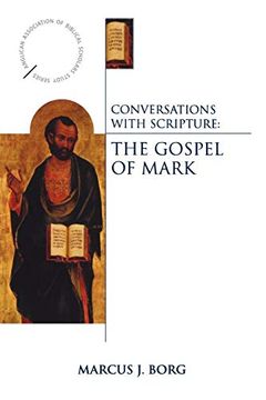 portada Conversations With Scripture: The Gospel of Mark (Anglican Association of Biblical Scholars) (en Inglés)