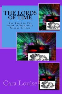 portada The Lords of Time: The Third in the Beast of Biddersley Grange Trilogy (en Inglés)