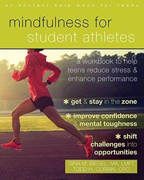 portada Mindfulness for Student Athletes: A Workbook to Help Teens Reduce Stress and Enhance Performance (en Inglés)