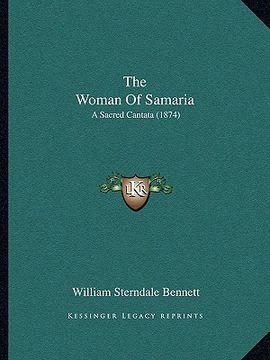 portada the woman of samaria: a sacred cantata (1874) (en Inglés)