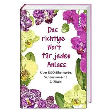portada Das Richtige Wort für Jeden Anlass: Über 1000 Bibelworte, Segenswünsche & Zitate (en Alemán)