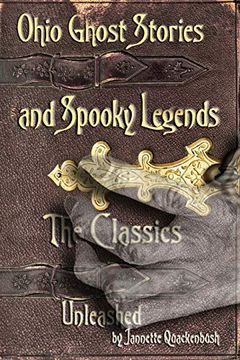portada Ohio Ghost Stories and Spooky Legends: The Classics (en Inglés)