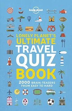 portada Lonely Planet's Ultimate Travel Quiz Book (en Inglés)