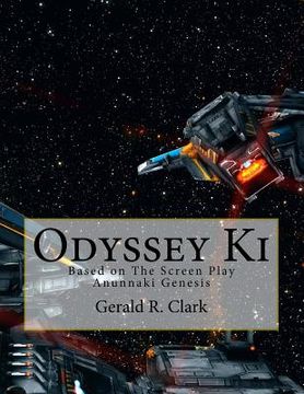 portada Odyssey Ki: Based on The Screen Play Anunnaki Genesis (en Inglés)