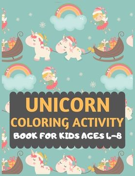 portada Unicorn Coloring Activity Book For Kids Ages 4-8: unicorn coloring book for kids & toddlers -Unicorn activity books for preschooler-coloring book for (en Inglés)