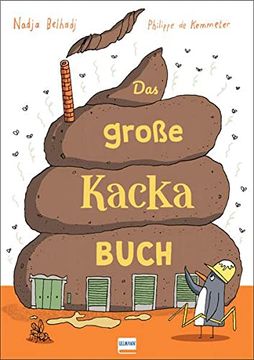 portada Das Große Kacka-Buch: Wissenswertes und Kurioses Über die Ausscheidungen bei Mensch und Tier (in German)
