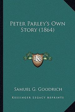portada peter parley's own story (1864) (en Inglés)