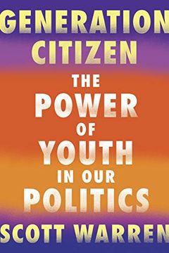 portada Generation Citizen: The Power of Youth in our Politics 