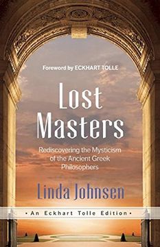 portada Lost Masters: Rediscovering the Mysticism of the Ancient Greek Philosophers (An Eckhart Tolle Edition)
