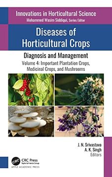 portada Diseases of Horticultural Crops: Diagnosis and Management: Volume 4: Important Plantation Crops, Medicinal Crops, and Mushrooms (Innovations in Horticultural Science) (in English)